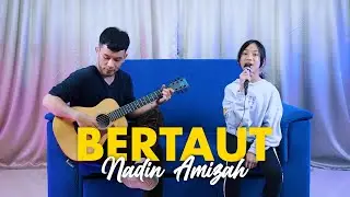 BERTAUT - NADIN AMIZAH ( Cover by RALIA RULES ) #bertaut #bertautcover #nadinamizah