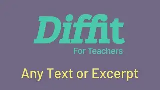 Diffit for Teachers: Using Any Text or Excerpt