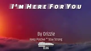 I'm always here for you