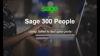 Sage 300 People - How to check open ports with Telnet