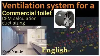Ventilation system and duct sizing for a commercial public toilet in English