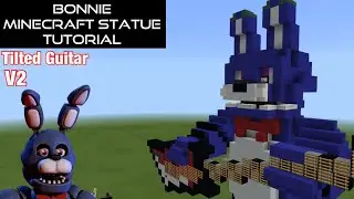 Bonnie Minecraft Statue Tutorial V2 (FNaF HW) [TILTED GUITAR]