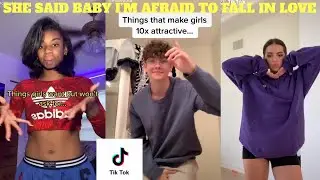 She Said Baby I’m Afraid To Fall In Love (Tik Tok Compilation)