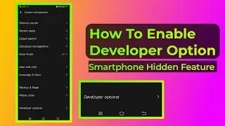 developer mode/developer options/how to enable developer options