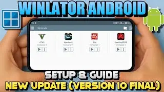 Winlator Emulator Android New Update Version 10 (Final) Setup & Guide