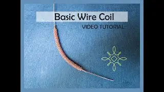Detailed Wire Coil Tutorial, Learn To Make Coils With Wire