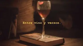 “Entre vino y versos”| Cortometraje - Cinematográfico