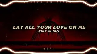 ABBA - Lay all your love on me [ Edit audio ] slowed ☠️☠ 1 hora*