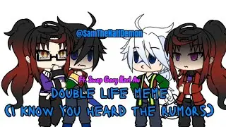 Double life meme (I know you heard the rumors) || DEMON SLAYER KNY || ☆Gary and karl☆ ||FT. Swap AU