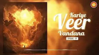 Kariye Veer Vandana | Episode - 1