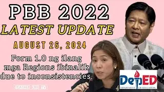 DEPED PBB 2022 Update | August 26, 2024 | Form 1.0 Ng ilang Regions Ibinalik sa Central Office