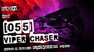 VIPER CHASER  |  HOON 055  |  SER XAV  |  FA Off  |  Elite Dangerous HORIZONS Legacy 3.8