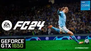 EA Sports FC 24 GTX 1650 FPS TEST (FC 24 GTX 1650 & i5 12400F Benchmark) 1080p All Settings