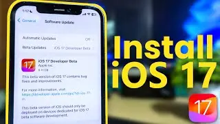 How to Install iOS 17 Developer Beta for Free