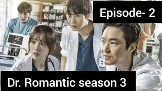 Dr. Romantic Season 3 EP-2|English subtitle|
