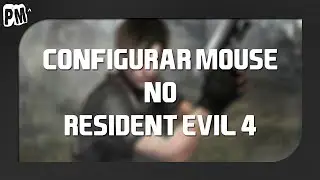 Configurar mouse no Resident-Evil 4