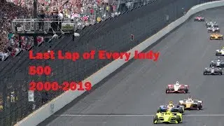 Last Lap of Every Indy 500 (2000-2019)