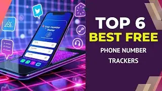 6 The Best Free Phone Number Trackers | How to Track Any Phone Number for FREE!