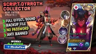 New Script Skin Dyrroth Collector Terbaru || No Password || Full Effect Voice