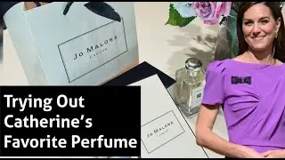 Catherine Princess of Wales Favorite Scent Jo Malone Orange Blossom Let's Discuss!