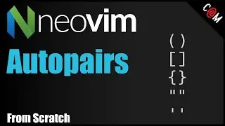 Neovim - Autopairs automatically close () [] {} '' 