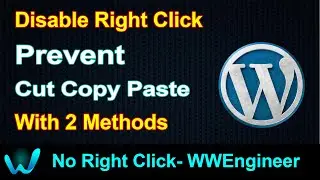 Disable Right Click and Prevent Text Cut Copy Paste on WordPress with Plugin and Without Plugin