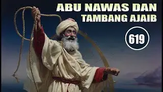 ABU NAWAS DAN TALI AJAIBNYA - HUMOR SUFI