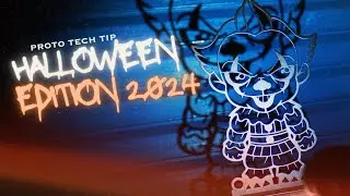Proto Tech Tip - Our 2024 Halloween Creations