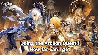 [ Genshin Impact ] | No Lag On PC so Let's Do the Archon Quest!