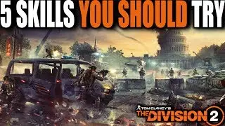 5 SKILLS YOU SHOULD USE IN THE DIVISION 2 FOR SOLO AND GROUP PLAY