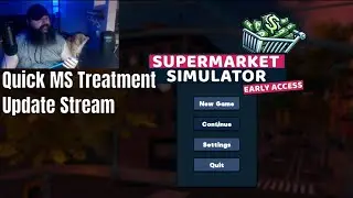 Short Stream, MS Update & Some Supermarket Sim
