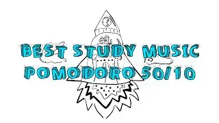 POMODORO TECHNIQUE 50/10 PLAYLIST: Calm, Piano Study Music for Final Exams 