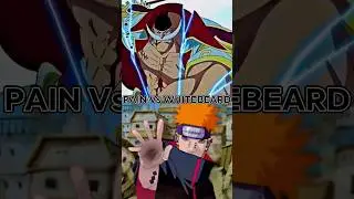 Pain  Vs Whitebeard #pain #Vs #whitebeard #anime