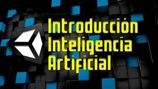 ✔ UNITY - Introducción a la Inteligencia Artificial [📚 ]