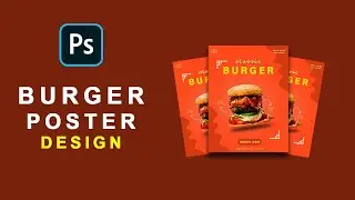 Burger Poster Design |photoshop tutorial