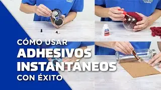 TRUCO CEYS - Cómo usar adhesivos instantáneos con éxito