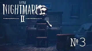 little nigtmares 2/ серия 3/ сбежали из шкилы