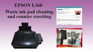 How to clean waste ink pad and reset counter on EPSON L360