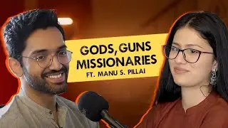 Manu S Pillai | God, History & Brainrot