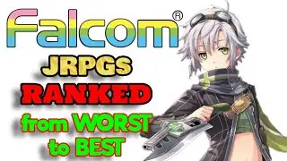 Falcom JRPGs RANKED from WORST to BEST