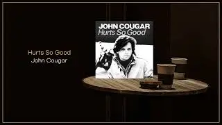 John Cougar - Hurts So Good / FLAC