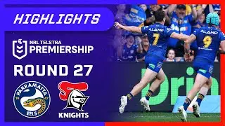 NRL Highlights: Eels v Knights - Round 27 | NRL on Nine