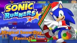 Magical Snow Day | Sonic Runners (Remix)
