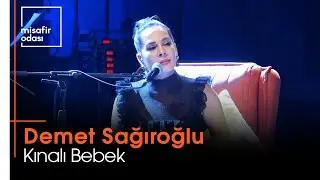 Demet Sağıroğlu - Kınalı Bebek (Misafir Odası)
