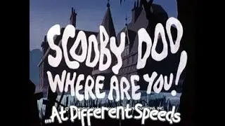 Scooby Doo Theme at Different Speeds