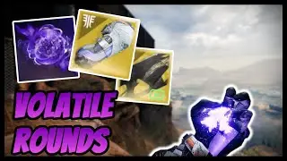 Destiny 2: Volatile Rounds Build