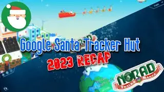 Google Santa Tracker Hut - 2023 Recap