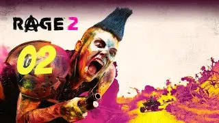 RAGE 2 серия 02