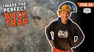 Feb. 26: I Made the Perfect Buck Trap | Dream Farm w/ Bill Winke