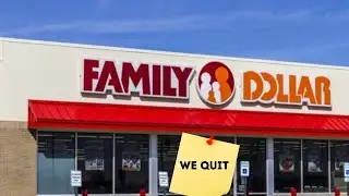 Entire Family Dollar Staff Quit and Walk Out